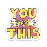 You Got This Bold Sticker