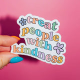 Treat People with Kindness Sticker