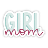 Girl Mom Teal and Fuschia Sticker