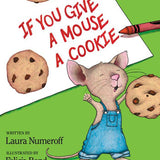 If You Give a Mouse a Cookie