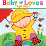 Baby Loves Spring! Board Book