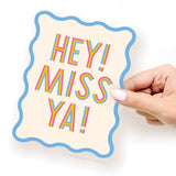 Wavy Die Cut Miss Ya Notecard