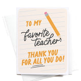 To My Favorite Teacher Greeting Card