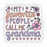 My Favorite People Call Me Grandma Sticker