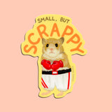 Small But Scrappy Hamster Sticker