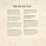 This is What a Slug Does