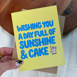 Day Full Of Sunshine And Cake Birthday Card