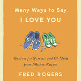 Many Ways to Say I Love You