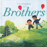 A Celebration of Brothers