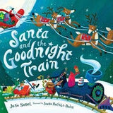 Santa and the Goodnight Train : June Sobel