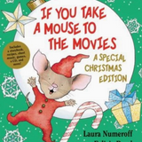 If You Take a Mouse to the Movies: A Special Christmas Edition