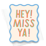Wavy Die Cut Miss Ya Notecard