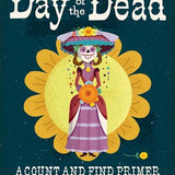 Day of the Dead: A Count and Find Primer