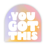 You Got This Tie Dye Sticker