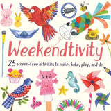 Weekendtivity : 25 Screen-Free Activities