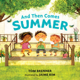 And Then Comes Summer