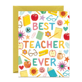 Best Teacher Ever Appreciation Card