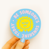 Someone's Sunshine Sticker